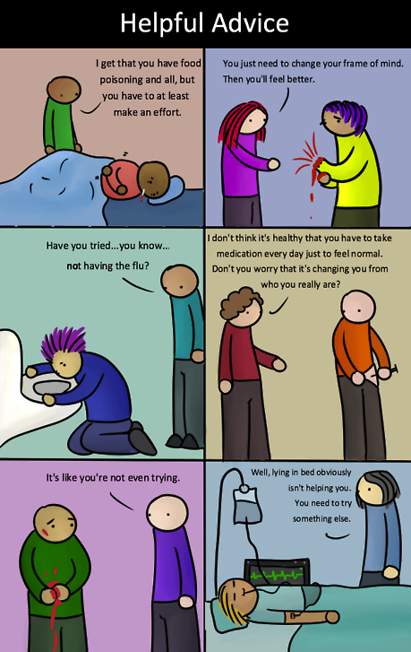 If Physical Illness Were Treated The Same As Mental Illness: Image from: http://imgur.com/CWFTYoV  